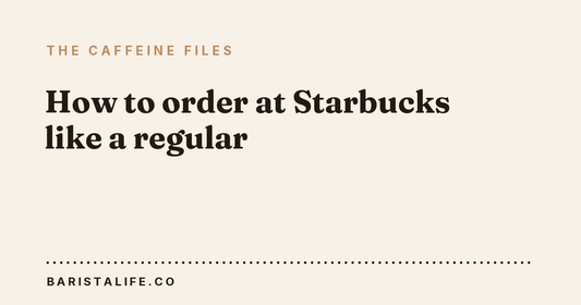 How to order at Starbucks like a regular