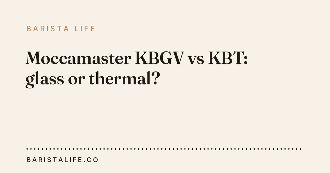 Moccamaster KBGV vs KBT: glass or thermal?