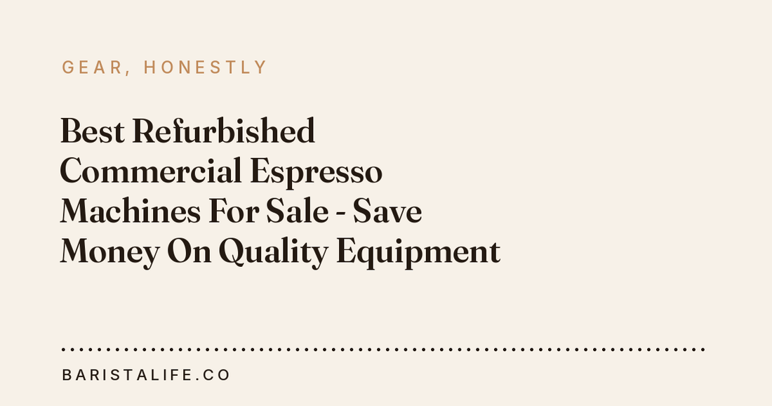 Best Refurbished Commercial Espresso Machines For Sale - Save Money On Quality Equipment