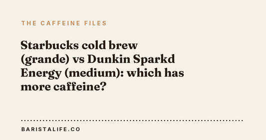 Starbucks cold brew (grande) vs Dunkin Sparkd Energy (medium): which has more caffeine?