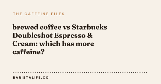 brewed coffee vs Starbucks Doubleshot Espresso & Cream: which has more caffeine?