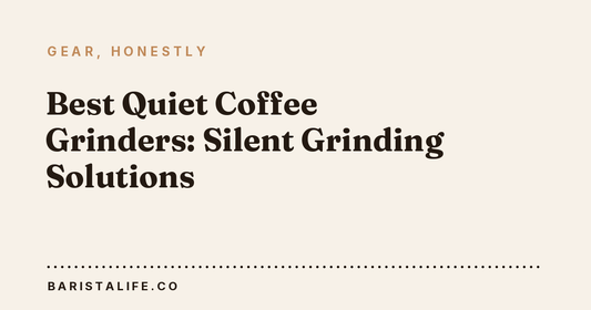 Best Quiet Coffee Grinders: Silent Grinding Solutions