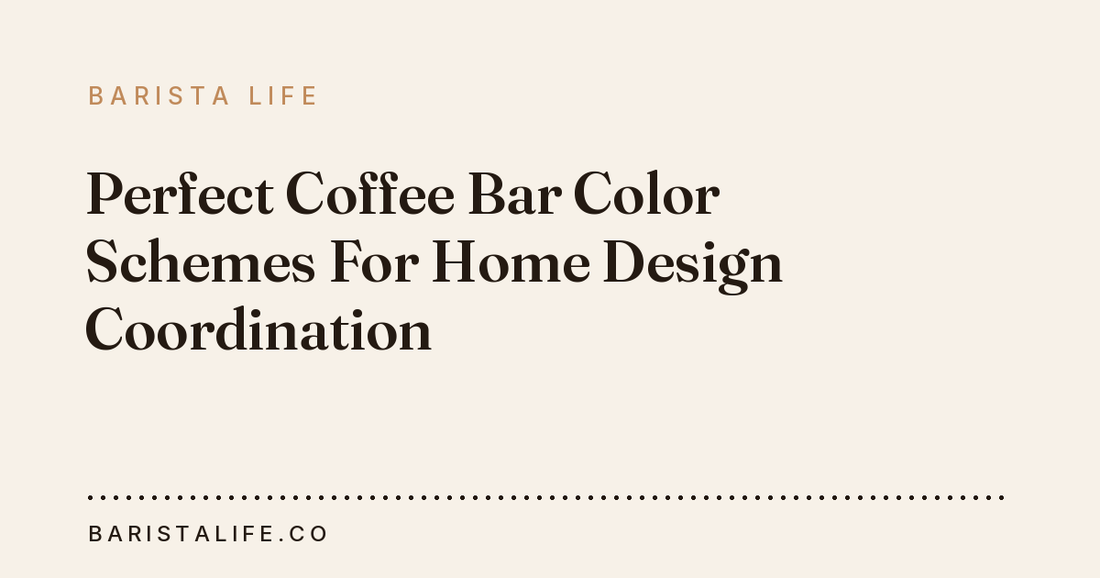 Perfect Coffee Bar Color Schemes For Home Design Coordination
