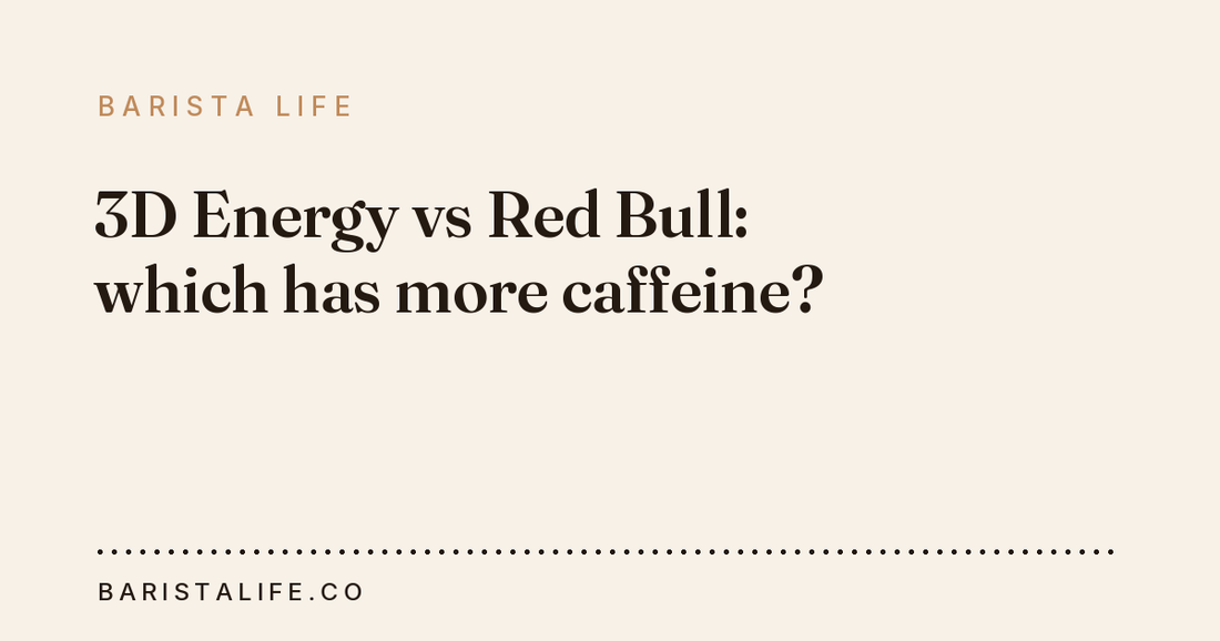 3D Energy vs Red Bull: which has more caffeine?