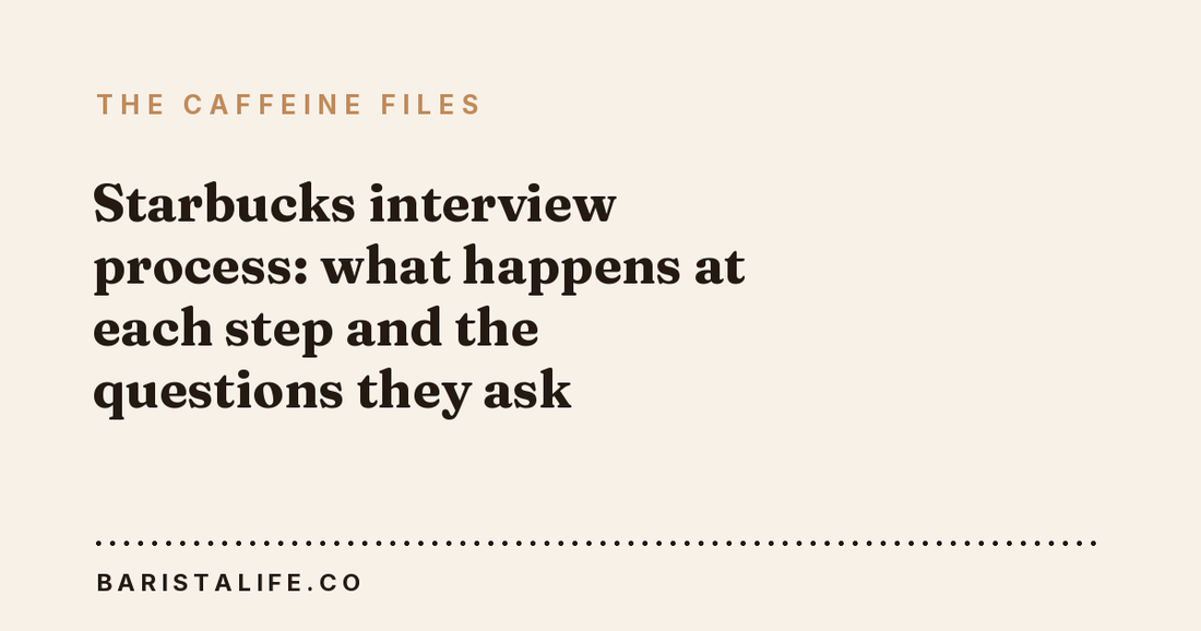 Starbucks interview process: what happens at each step and the questions they ask