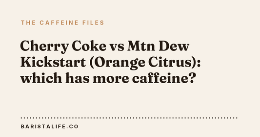 Cherry Coke vs Mtn Dew Kickstart (Orange Citrus): which has more caffeine?