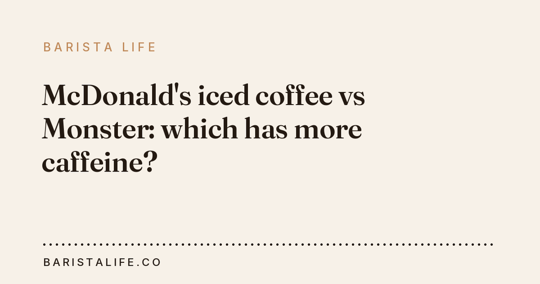 McDonald's iced coffee vs Monster: which has more caffeine?