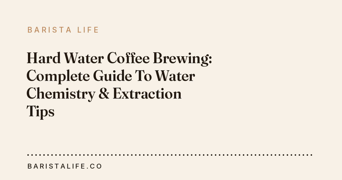 Hard Water Coffee Brewing: Complete Guide To Water Chemistry & Extraction Tips