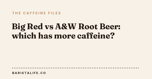 Big Red vs A&W Root Beer: which has more caffeine?