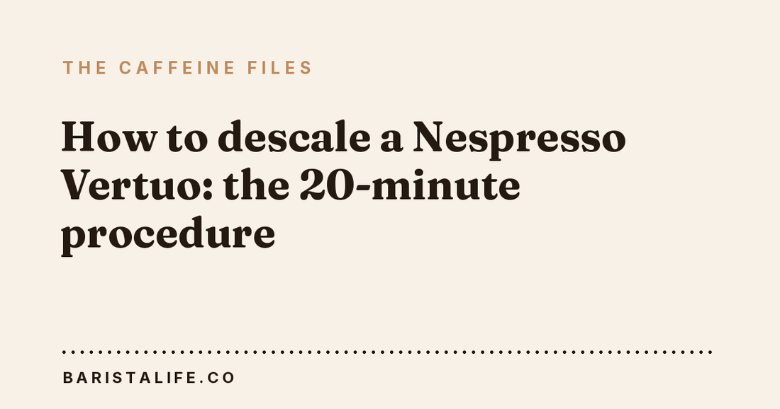 How to descale a Nespresso Vertuo: the 20-minute procedure