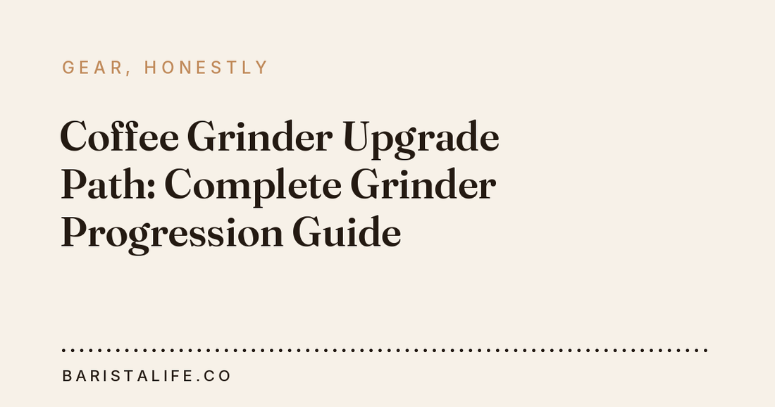 Coffee Grinder Upgrade Path: Complete Grinder Progression Guide