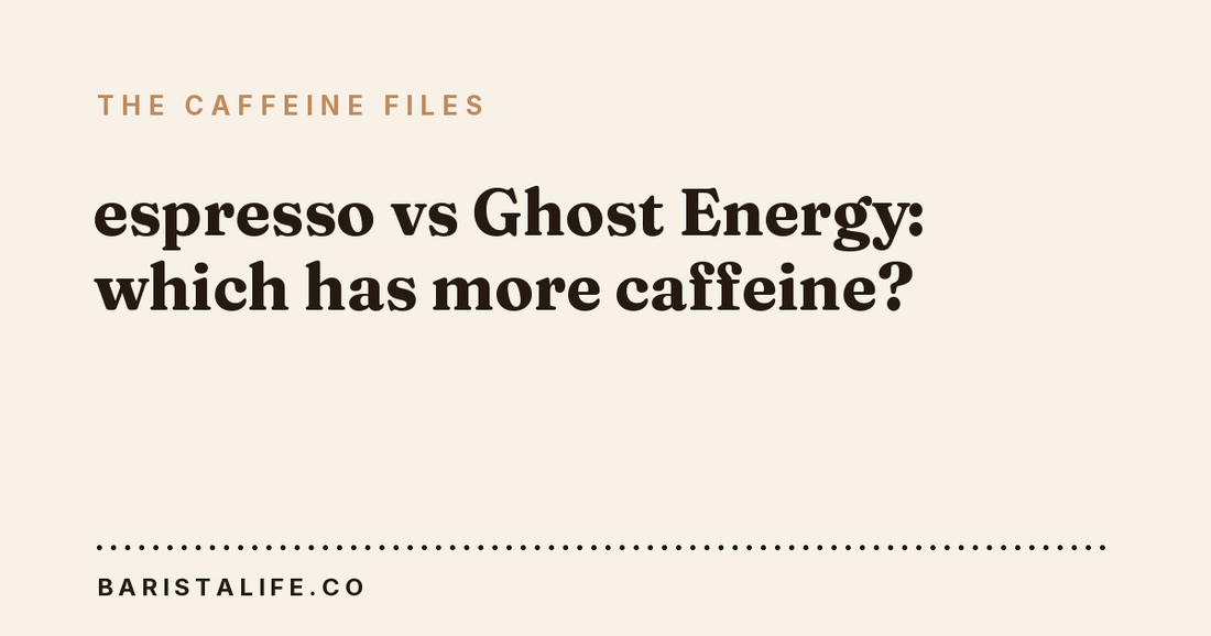 espresso vs Ghost Energy: which has more caffeine?
