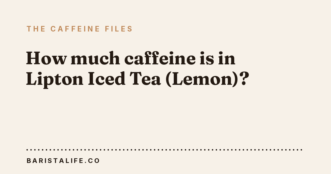 How much caffeine is in Lipton Iced Tea (Lemon)?