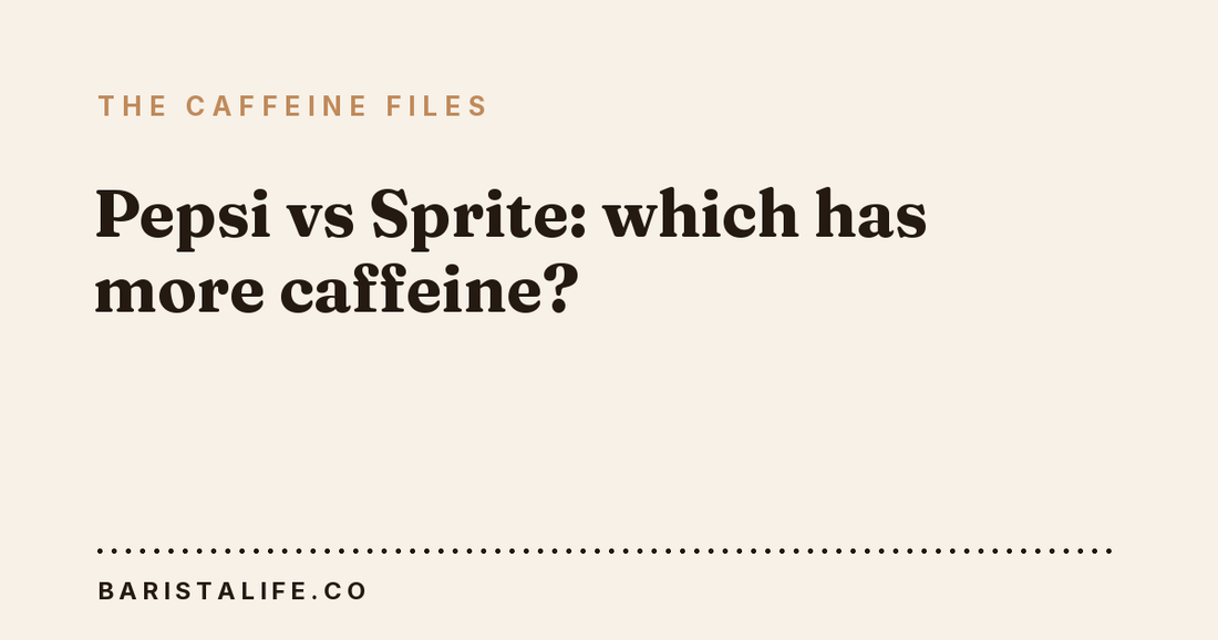 Pepsi vs Sprite: which has more caffeine?
