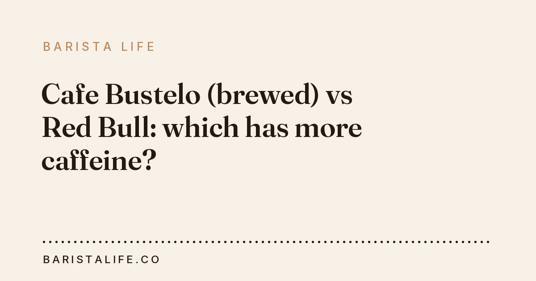 Cafe Bustelo (brewed) vs Red Bull: which has more caffeine?