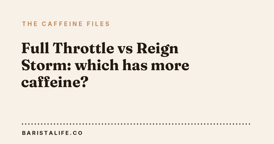 Full Throttle vs Reign Storm: which has more caffeine?