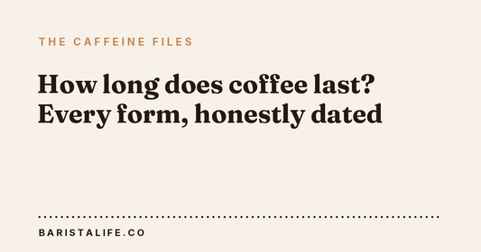 How long does coffee last? Every form, honestly dated