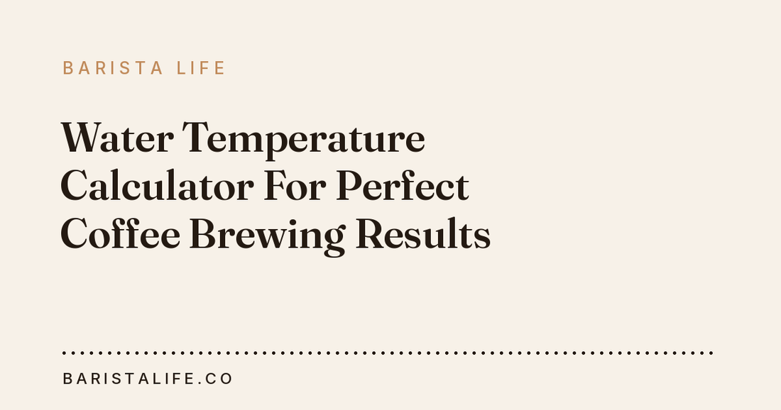 Water Temperature Calculator For Perfect Coffee Brewing Results
