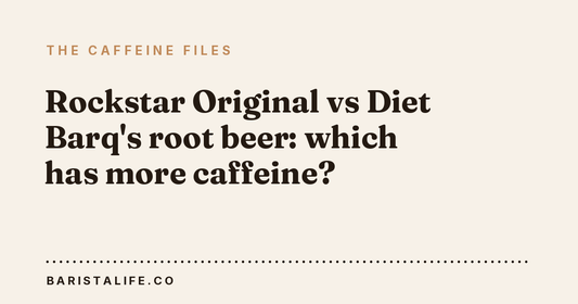 Rockstar Original vs Diet Barq's root beer: which has more caffeine?