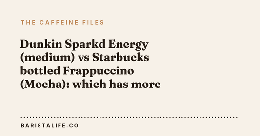 Dunkin Sparkd Energy (medium) vs Starbucks bottled Frappuccino (Mocha): which has more caffeine?