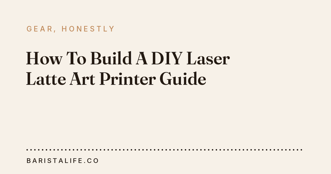 How To Build A DIY Laser Latte Art Printer Guide