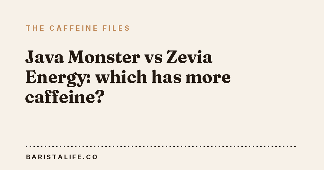 Java Monster vs Zevia Energy: which has more caffeine?