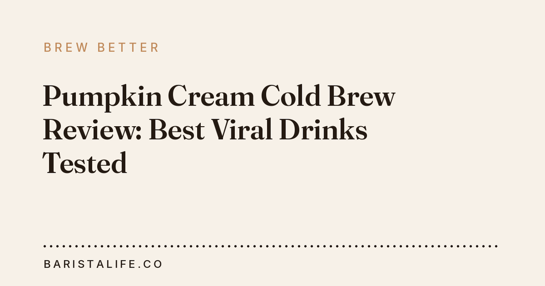 Pumpkin Cream Cold Brew Review: Best Viral Drinks Tested