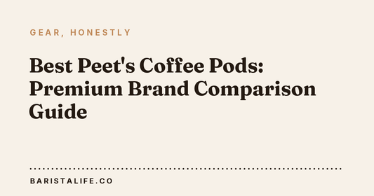 Best Peet's Coffee Pods: Premium Brand Comparison Guide