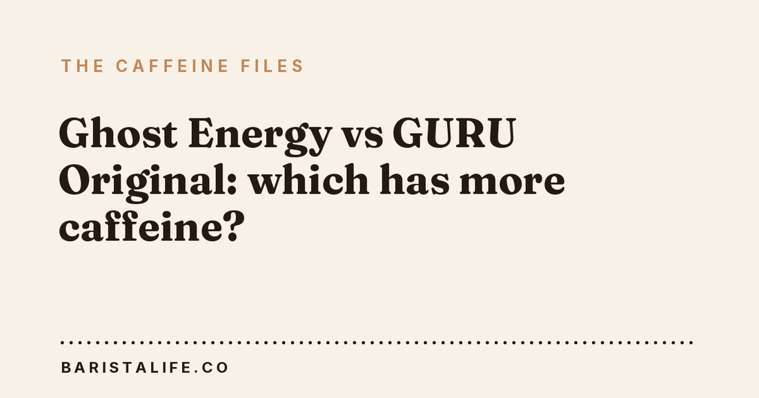 Ghost Energy vs GURU Original: which has more caffeine?
