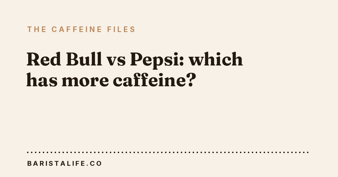 Red Bull vs Pepsi: which has more caffeine?