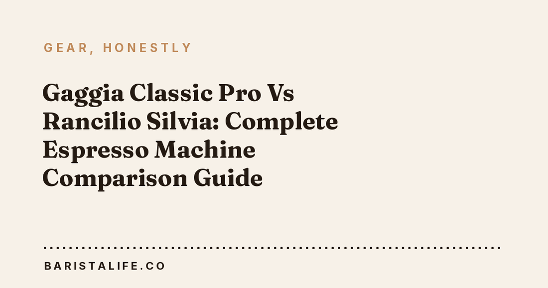 Gaggia Classic Pro Vs Rancilio Silvia: Complete Espresso Machine Comparison Guide