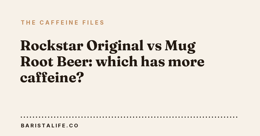 Rockstar Original vs Mug Root Beer: which has more caffeine?