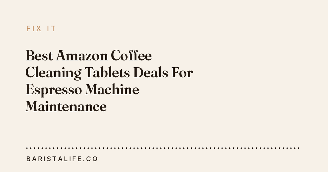 Best Amazon Coffee Cleaning Tablets Deals For Espresso Machine Maintenance