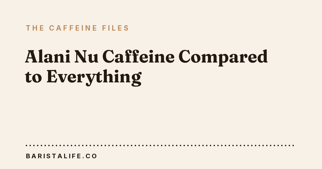 Alani Nu Caffeine Compared to Everything