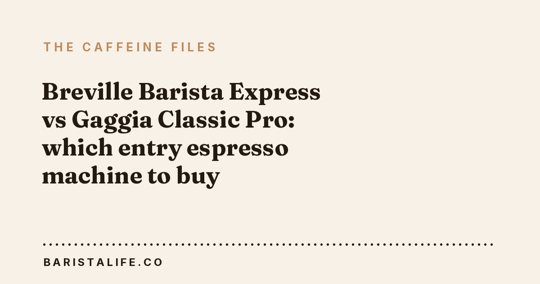 Breville Barista Express vs Gaggia Classic Pro: which entry espresso machine to buy