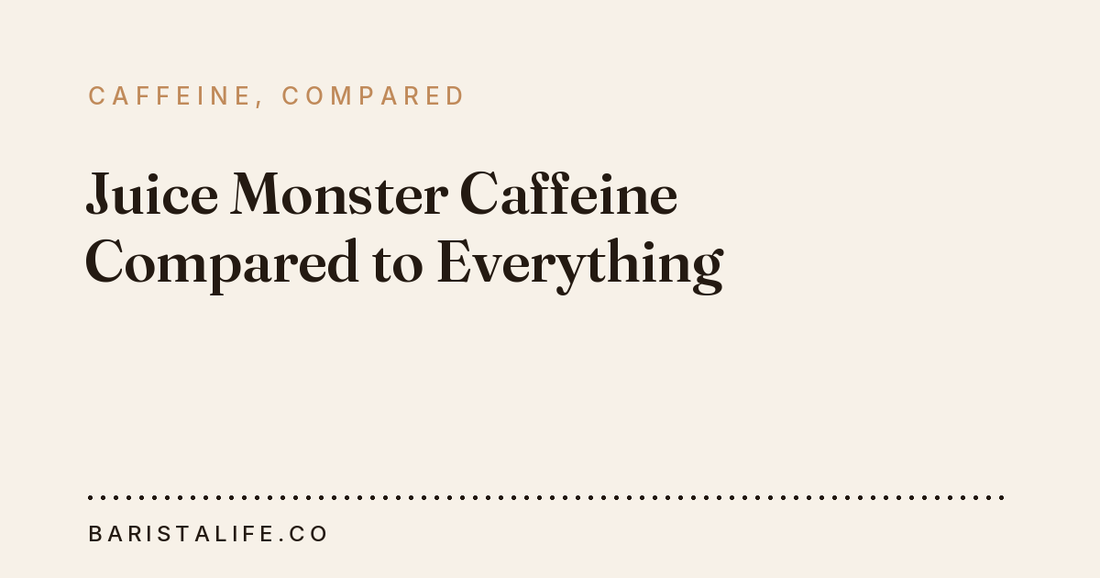 Juice Monster Caffeine Compared to Everything