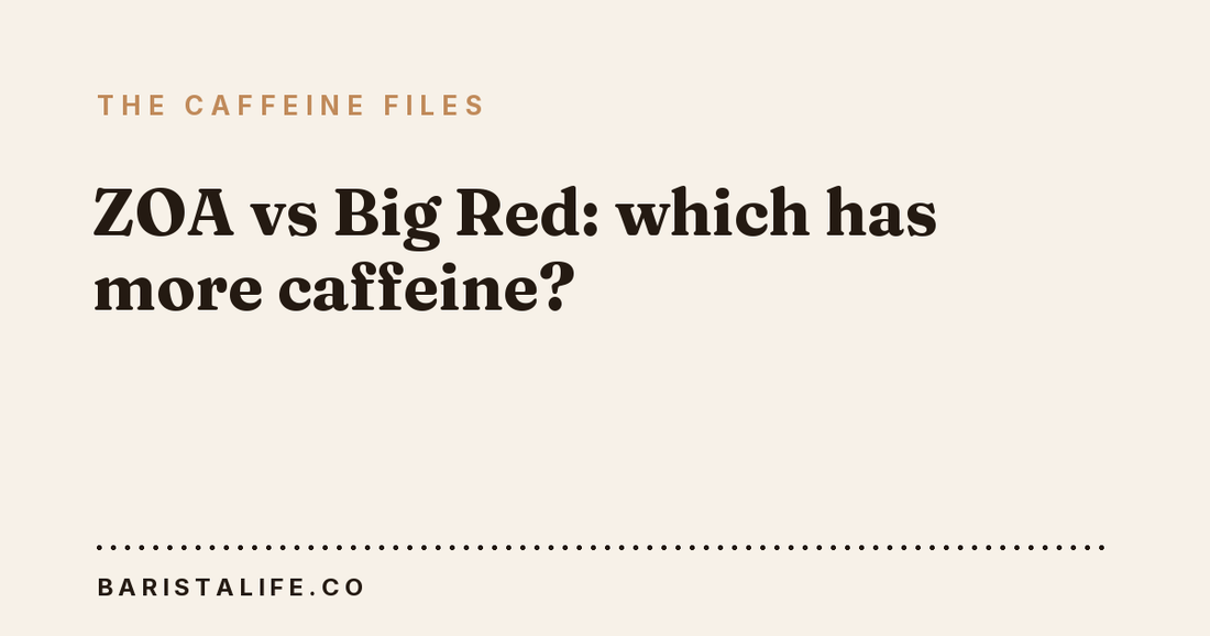 ZOA vs Big Red: which has more caffeine?