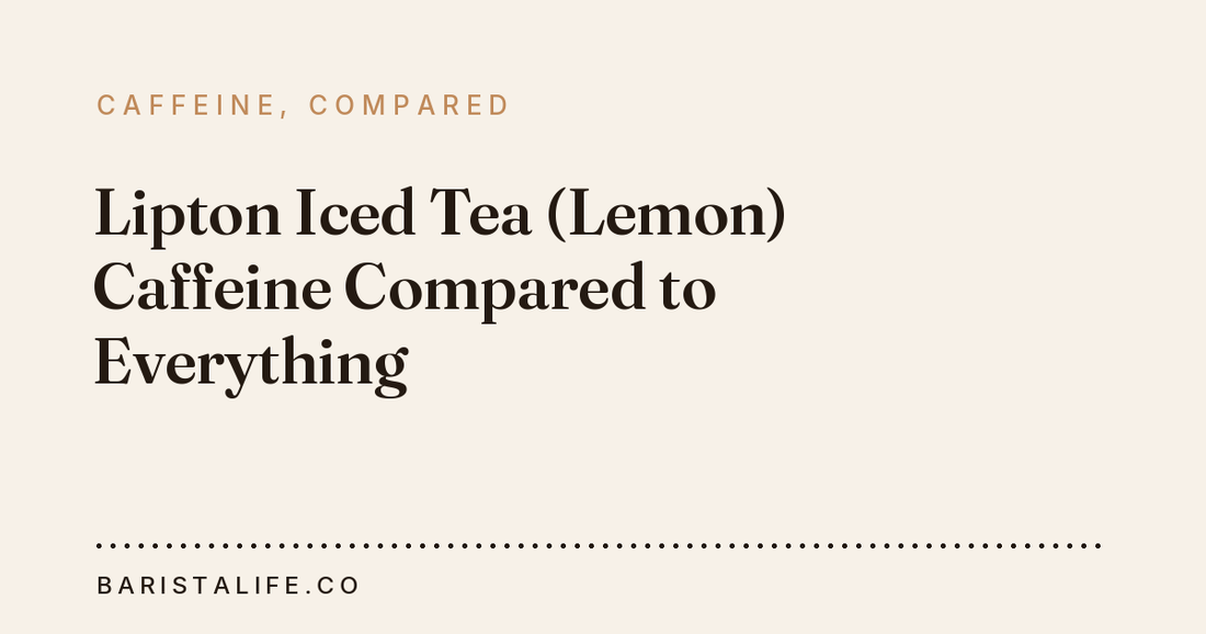 Lipton Iced Tea (Lemon) Caffeine Compared to Everything