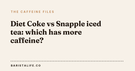 Diet Coke vs Snapple iced tea: which has more caffeine?