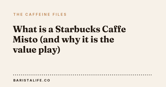 What is a Starbucks Caffe Misto (and why it is the value play)