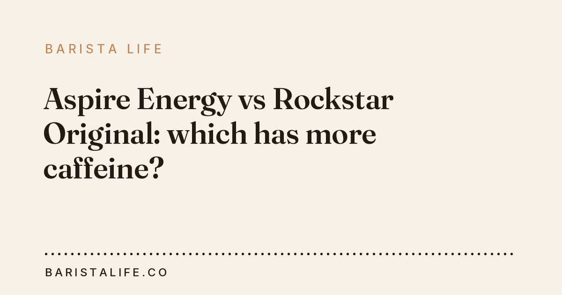 Aspire Energy vs Rockstar Original: which has more caffeine?