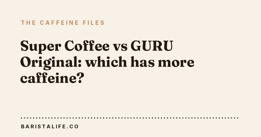 Super Coffee vs GURU Original: which has more caffeine?