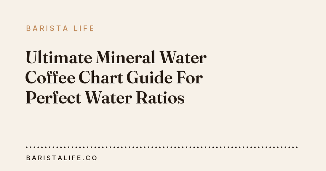 Ultimate Mineral Water Coffee Chart Guide For Perfect Water Ratios