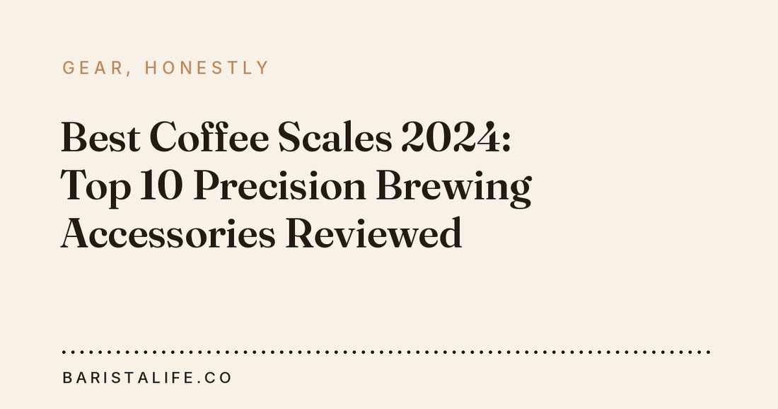Best Coffee Scales 2024: Top 10 Precision Brewing Accessories Reviewed