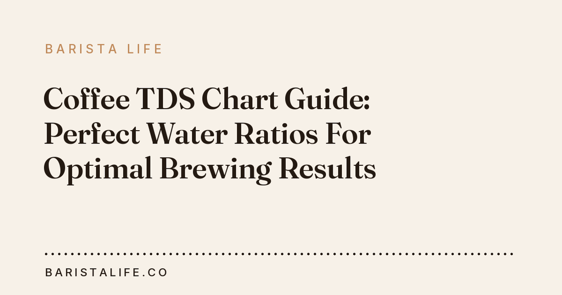 Coffee TDS Chart Guide: Perfect Water Ratios For Optimal Brewing Results
