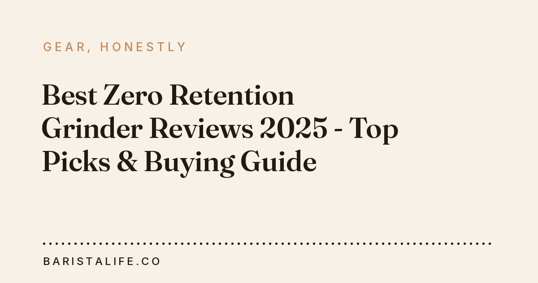 Best Zero Retention Grinder Reviews 2025 - Top Picks & Buying Guide