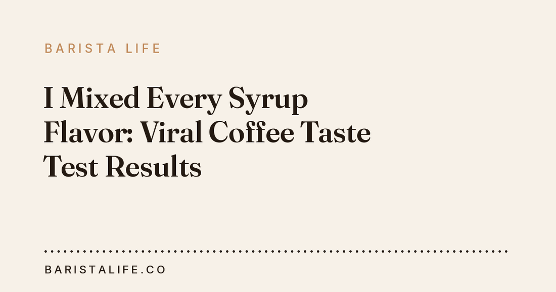 I Mixed Every Syrup Flavor: Viral Coffee Taste Test Results
