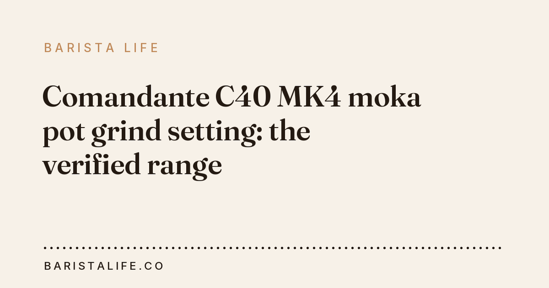 Comandante C40 MK4 moka pot grind setting: the verified range