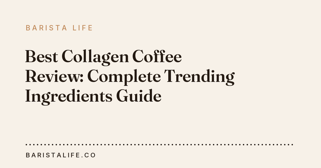 Best Collagen Coffee Review: Complete Trending Ingredients Guide