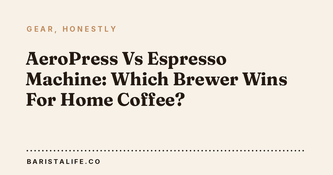 AeroPress Vs Espresso Machine: Which Brewer Wins For Home Coffee?